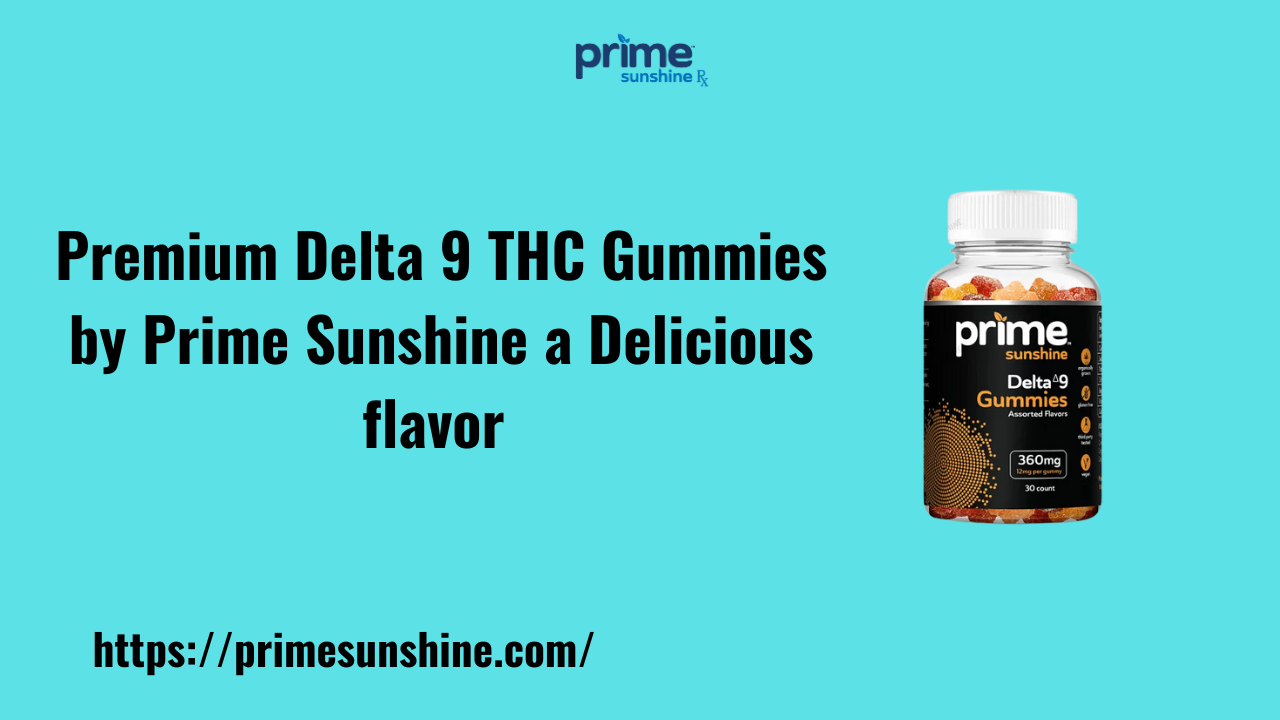 Premium Delta 9 THC Gummies