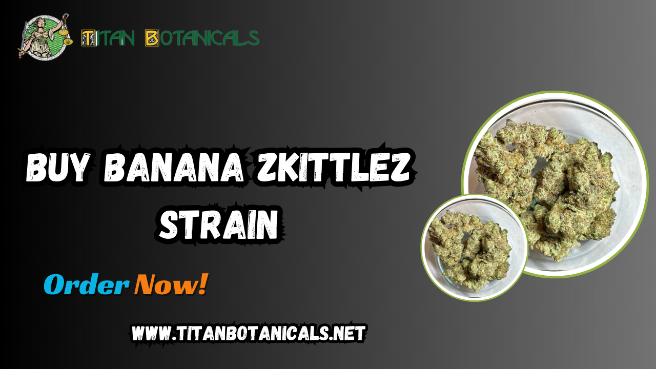buy Banana Zkittlez strain