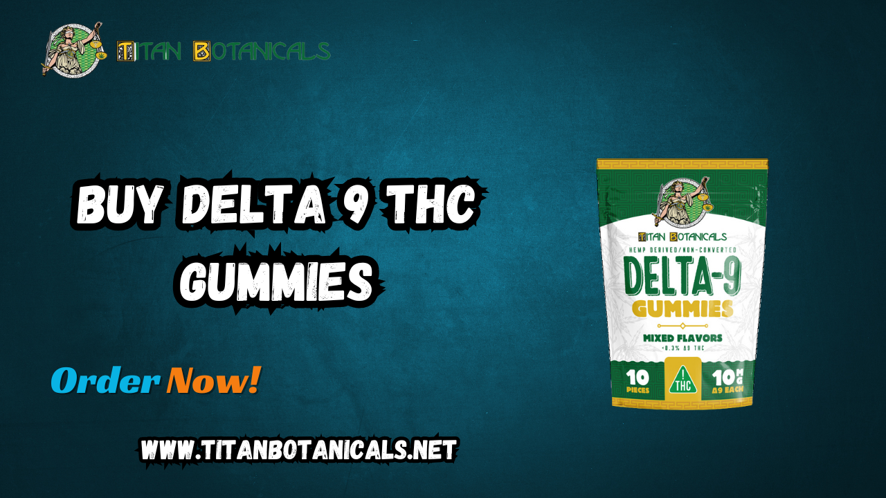 Buy Delta 9 THC Gummies