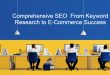 Comprehensive SEO From Keyword Research to E-Commerce Success