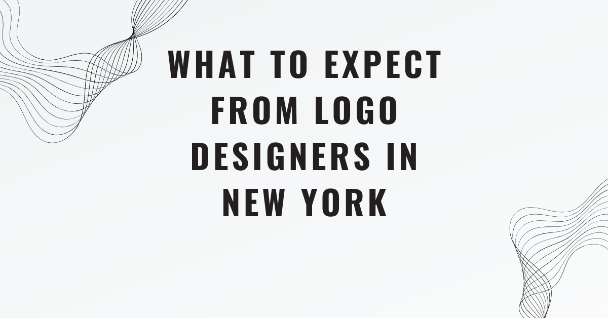 What to Expect from Logo Designers in New York