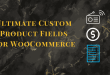 woocommerce custom product addons