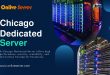 Chicago Dedicated Server