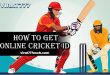 How to get an online cricket id